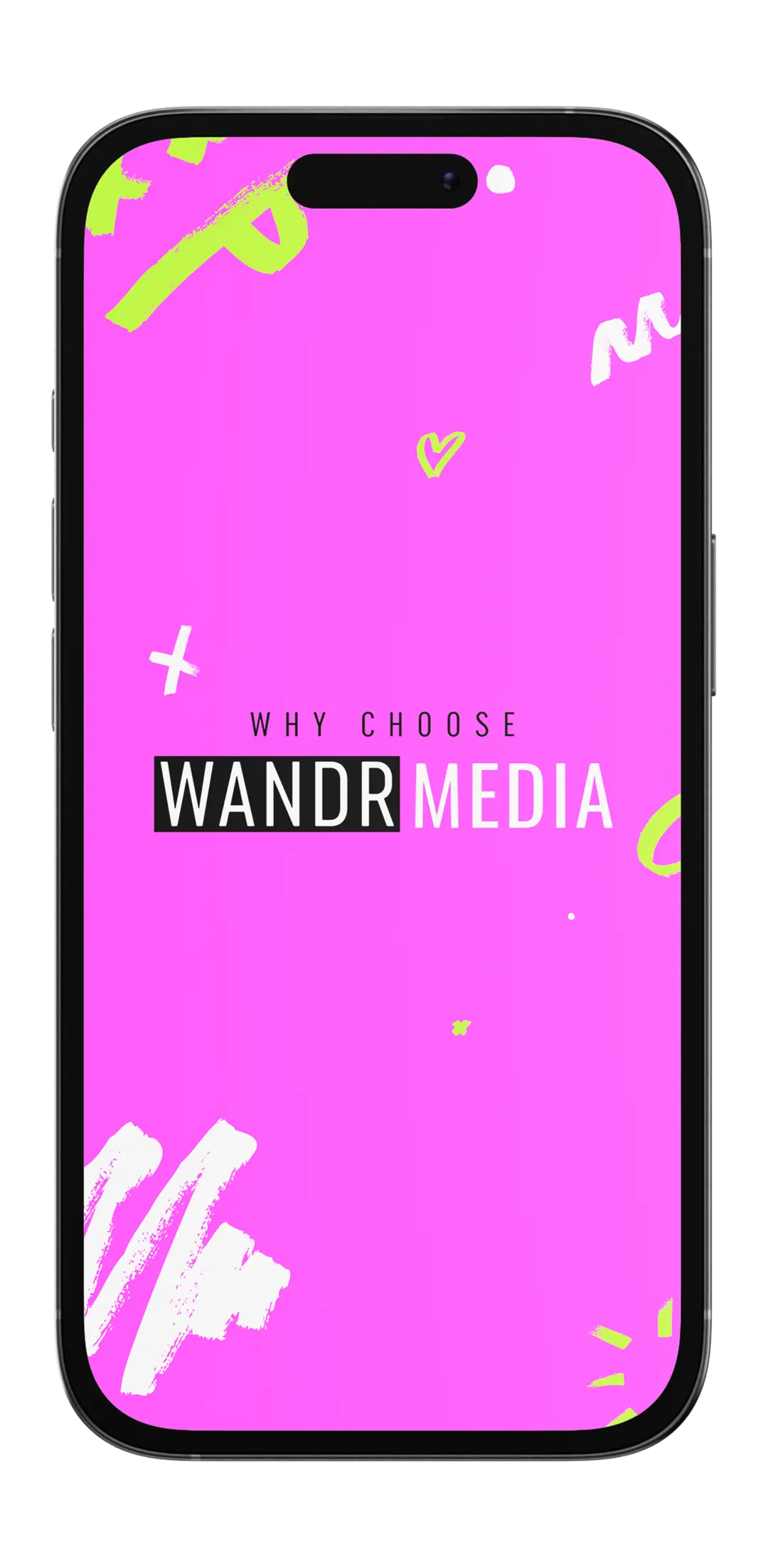 A cellphone with the text, 'Why choose WANDR MEDIA' in the center