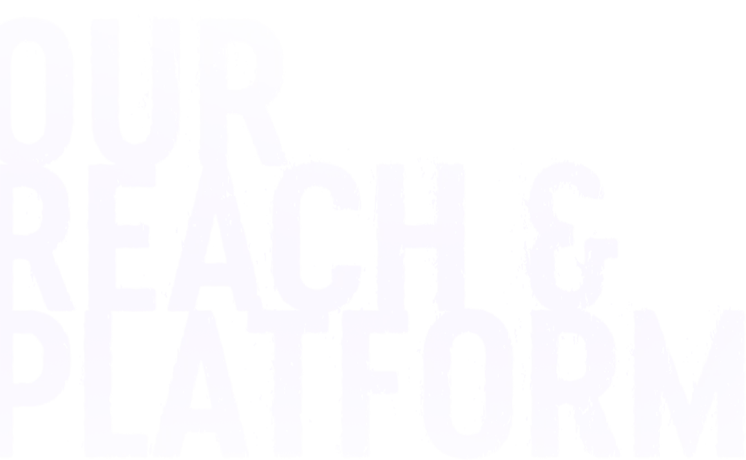 transparent text with the words 'Our Reach Platform